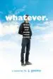 AudioLibro Whatever.: Or how Junior Year Became Totally F$@Cked de S. J. Goslee