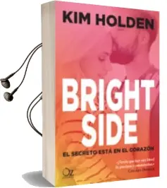 Descargar AudioLibro Bright Side 1: El Secreto Esta en el Corazon de Kim Holden año 2017