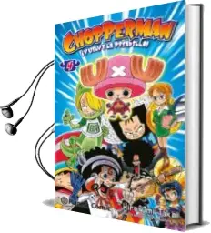 Descargar AudioLibro Chopperman nº 04/05 de Hirofumi Takei año 2017