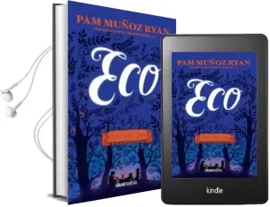 Descargar AudioLibro Eco de Pam Muñoz Ryan año 2017