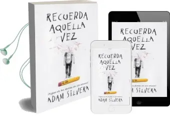 Descargar AudioLibro Recuerda Aquella vez de Adam Silvera año 2017