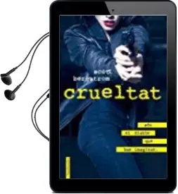 Descargar AudioLibro Crueltat de Scott Bergstrom año 2017