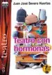 AudioLibro Teatro con Hormonas de Juan Jose Severo Huertas