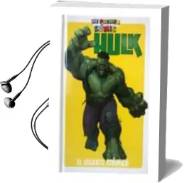 Descargar AudioLibro Hulk, el Gigante Atomico. mi Primer Comic de Varios Autores año 2017