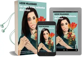 Descargar AudioLibro La Noia mes Valenta del mon de Lizzie Velasquez año 2017