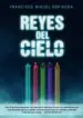 AudioLibro Reyes del Cielo de Francisco Miguel Espinosa