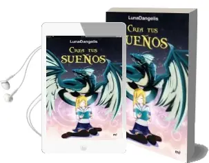 Descargar AudioLibro Crea tus Sueños de Lunadangelis año 2017
