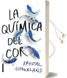 Descargar AudioLibro La Química del cor de Krystal Sutherland año 2017