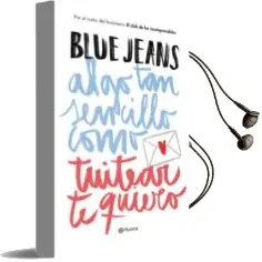 Descargar AudioLibro Pack tc Algo tan Sencillo Como Tuitear te Quiero (1) + Llavero de Blue Jeans año 2017