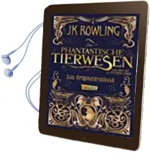 Descargar AudioLibro Phantastische Tierwesen und wo sie zu Finden Sind: Das Originaldr Ehbuch de J.K. Rowling año 2017