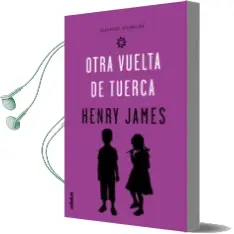 Descargar AudioLibro Clásicos Juveniles: Otra Vuelta de Tuerca de Henry James año 2017