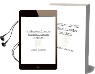 Descargar AudioLibro Spiderman, Grandes Poderes, Grandes Enemigos de Varios Autores año 2017