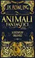 AudioLibro Animali Fantastici e Dove Trovarli. Screenplay Originale de J.K. Rowling