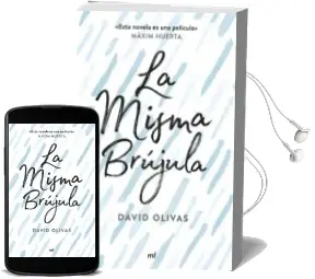 Descargar AudioLibro La Misma Brujula (Ejemplar Firmado por el Autor) de David Olivas año 2017