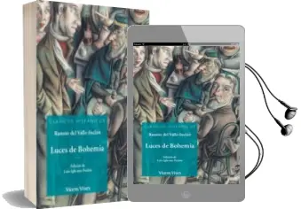Descargar AudioLibro Luces de Bohemia (Clasicos Hispanicos) de Ramón M.ª Del Valle Inclán año 2017