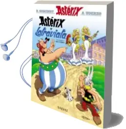 Descargar AudioLibro Asterix 31: Asterix y Latraviata de Albert Uderzo año 2017