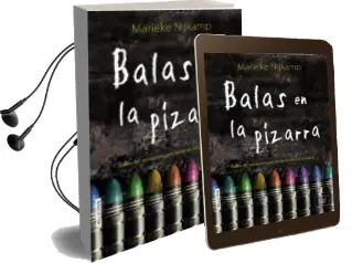 Descargar AudioLibro Balas en la Pizarra de Marieke Nijkamp año 2017