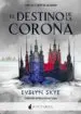 AudioLibro El Destino de la Corona de Evelyn Skye