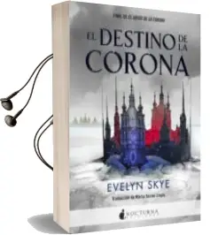 Descargar AudioLibro El Destino de la Corona de Evelyn Skye año 2017