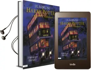 Descargar AudioLibro Harry Potter i el Pres d Azkaban (Edicio Il·Lustrada) de J.K. Rowling año 2017