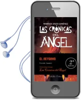 Descargar AudioLibro Las Cronicas del Angel: El Retorno (2ª Ed.) de Marisol Sales Gimenez año 2017