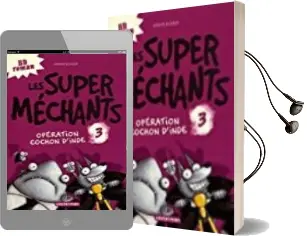 Descargar AudioLibro Les Super Mechants t3 de Aaron Blabey año 2017