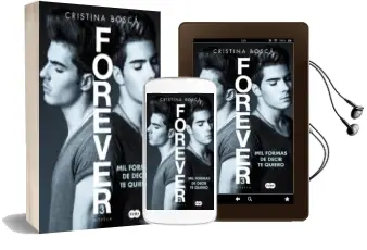 Descargar AudioLibro Mil Formas de Decir te Quiero (Forever 3) de Cristina Bosca año 2017