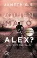 AudioLibro ¿Quién Mató a Alex? el Secreto Desvelado de Janeth G.S.