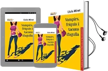 Descargar AudioLibro Vampirs, Friquis i Tacons d Agulla de Lluis Miret año 2017