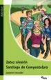 AudioLibro Zatos Nirekin Santiago de Compostelara de Varios Autores