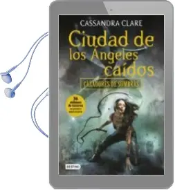 Descargar AudioLibro Ciudad de los Angeles Caidos (Cazadores de Sombras 4) de Cassandra Clare año 2017