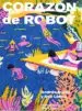AudioLibro Corazon de Robot de Use Lahoz