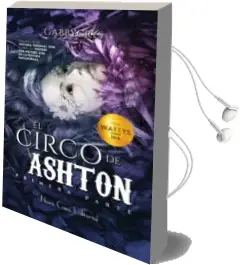 Descargar AudioLibro El Circo de Ashton de Gabriela Arias Leon año 2017