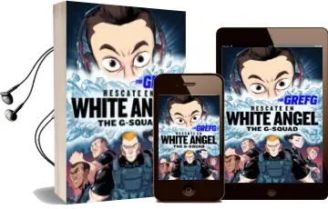 Descargar AudioLibro Grefg: Rescate en White Angel de Thegrefg año 2017