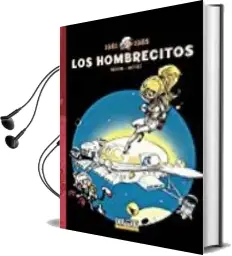 Descargar AudioLibro Los Hombrecitos 07: 1981-1985 de Pierre Seron año 2017