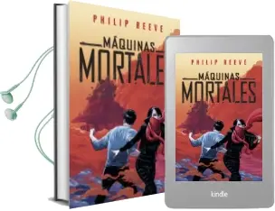 Descargar AudioLibro Maquinas Mortales (Maquinas Mortales 1) de Philip Reeve año 2017