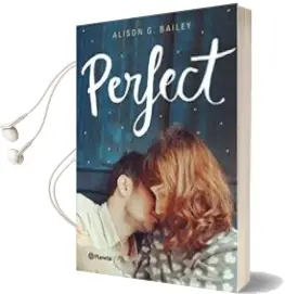 Descargar AudioLibro Perfect de Alison G. Bailey año 2017