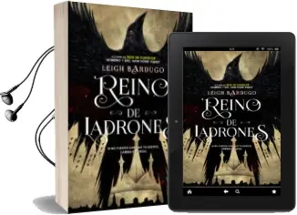 Descargar AudioLibro Reino de Ladrones (Seis de Cuervos ii) de Leigh Bardugo año 2017