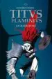 AudioLibro Titus Flaminius 2 : La Gladiadora (Ilustrado) de Jean Francois Nahmias