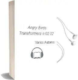 Descargar AudioLibro Angry Birds Transformers nº 02/02 de Varios Autores año 2017