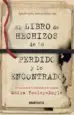AudioLibro El Libro de Hechizos de lo Perdido y lo Encontrado de Moira Fowley Doyle