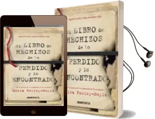 Descargar AudioLibro El Libro de Hechizos de lo Perdido y lo Encontrado de Moira Fowley Doyle año 2017