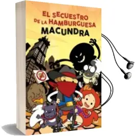 Descargar AudioLibro El Secuestro de la Hamburguesa de Macundra año 2017