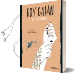 Descargar AudioLibro La Ternura de Roy Galan año 2017