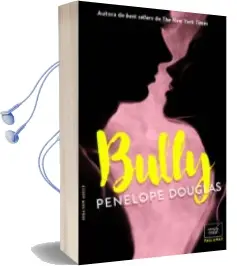 Descargar AudioLibro Bully (Fall Away-1) de Penelope Douglas año 2018
