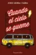 AudioLibro Cuando el Cielo se Queme de Jordi Sierra I Fabra