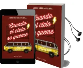 Descargar AudioLibro Cuando el Cielo se Queme de Jordi Sierra I Fabra año 2018