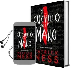 Descargar AudioLibro El Cuchillo en la Mano de Patrick Ness año 2018
