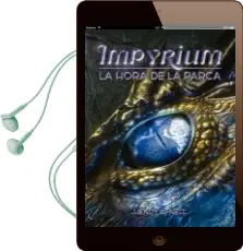 Descargar AudioLibro Impyrium ii: La Hora de la Parca de Henry H. Neff año 2018