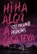 AudioLibro Hi ha Algú a Casa Teva de Stephanie Perkins